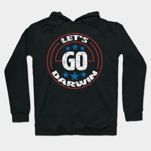 Let's Go Darwin. Hoodie